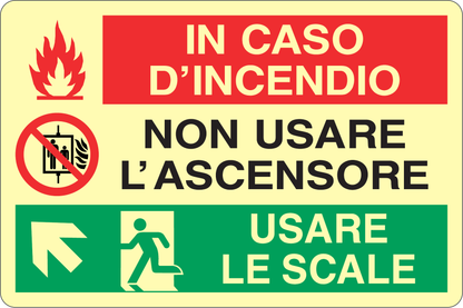 GLOBAL CARTELLO SEGNALETICO LUMINESCENTE - IN CASO DI INCENDIO NON USARE L'ASCENSORE, USARE LE SCALE - Adesivo Luminescente O Pannello Rigido Luminescente