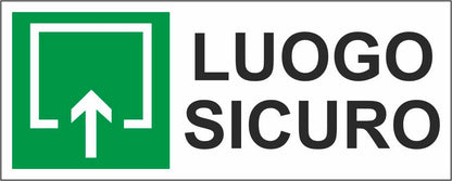 LUOGO SICURO - CARTELLO SEGNALETICO UNI ISO 7010 in Adesivo Resistente, Pannello in Forex, Pannello In Alluminio