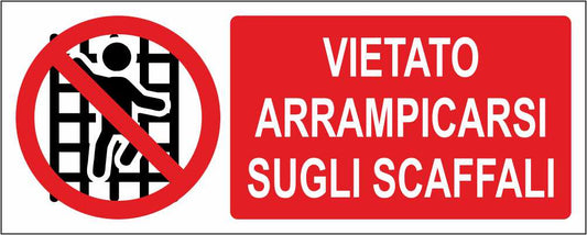 Vietato arrampicarsi sugli scaffali mod 2 - CARTELLO SEGNALETICO UNI ISO 7010 in Adesivo Resistente, Pannello in Forex, Pannello In Alluminio