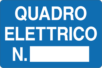 GLOBAL CARTELLO SEGNALETICO - QUADRO ELETTRICO N. - Adesivo Resistente, Pannello in Forex, Pannello In Alluminio