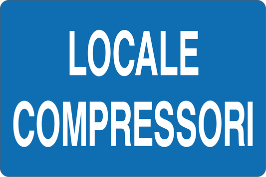 GLOBAL CARTELLO SEGNALETICO - LOCALE COMPRESSORI - Adesivo Resistente, Pannello in Forex, Pannello In Alluminio