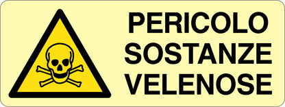 GLOBAL CARTELLO SEGNALETICO LUMINESCENTE UNI - PERICOLO SOSTANZE VELENOSE - Adesivo Luminescente O Pannello Rigido Luminescente