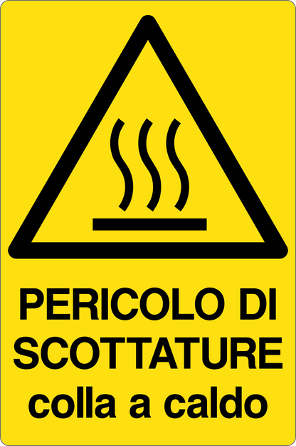 GLOBAL CARTELLO SEGNALETICO - PERICOLO DI SCOTTATURE COLLA A CALDO - Adesivo Resistente, Pannello in Forex, Pannello In Alluminio