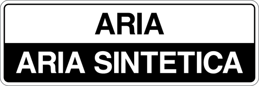 ARIA - ARIA SINTETICA - CARTELLO SEGNALETICO UNI ISO 7010 in Adesivo, Pannello in Forex, Pannello In Alluminio