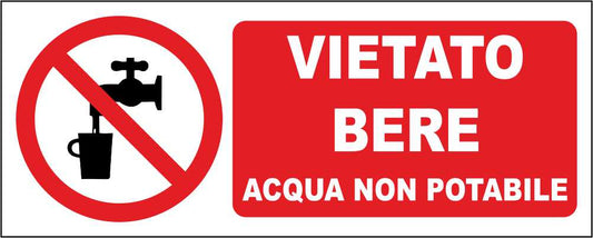 VIETATO BERE ACQUA NON POTABILE - CARTELLO SEGNALETICO UNI ISO 7010 in Adesivo Resistente, Pannello in Forex, Pannello In Alluminio