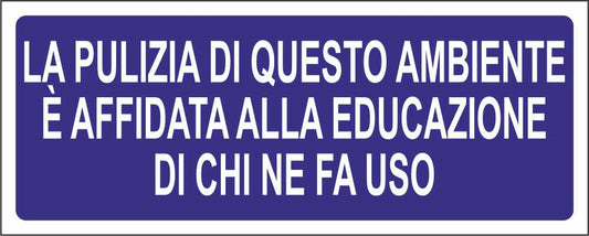 LA PULIZIA DI QUESTO AMBIENTE È AFFIDATA - CARTELLO SEGNALETICO UNI ISO 7010 in Adesivo Resistente, Pannello in Forex, Pannello In Alluminio