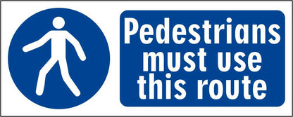 Pedestrians Must Use This Route - CARTELLO SEGNALETICO UNI ISO 7010 in Adesivo Resistente, Pannello in Forex, Pannello In Alluminio