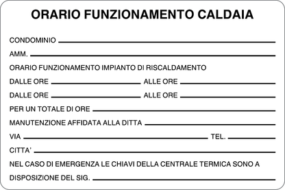 GLOBAL CARTELLO SEGNALETICO - ORARIO FUNZIONAMENTO CALDAIA CON SPAZIO SCRIVIBILE - Adesivo Resistente, Pannello in Forex, Pannello In Alluminio