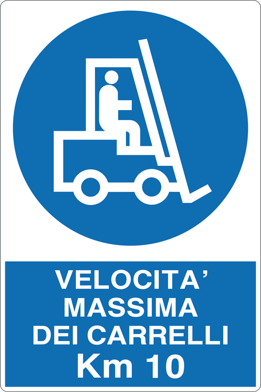 GLOBAL CARTELLO SEGNALETICO - VELOCITÀ MASSIMA DEI CARRELLI KM 10 - Adesivo Resistente, Pannello in Forex, Pannello In Alluminio