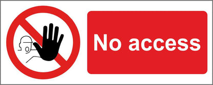 No access - CARTELLO SEGNALETICO UNI ISO 7010 in Adesivo Resistente, Pannello in Forex, Pannello In Alluminio