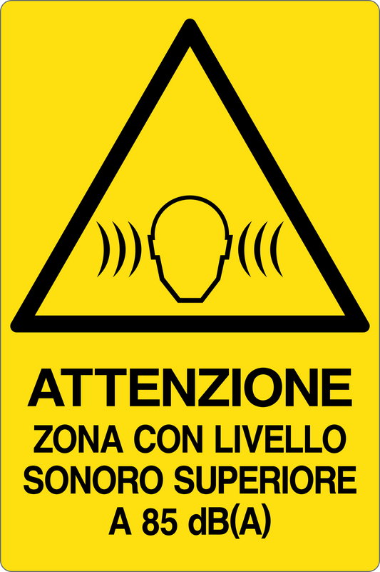 GLOBAL CARTELLO SEGNALETICO - ATTENZIONE ZONA CON LIVELLO SONORO SUPERIORE 85 dBA - Adesivo Resistente, Pannello in Forex, Pannello In Alluminio