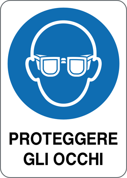 GLOBAL CARTELLO SEGNALETICO - PROTEGGERE GLI OCCHI - Adesivo Resistente, Pannello in Forex, Pannello In Alluminio