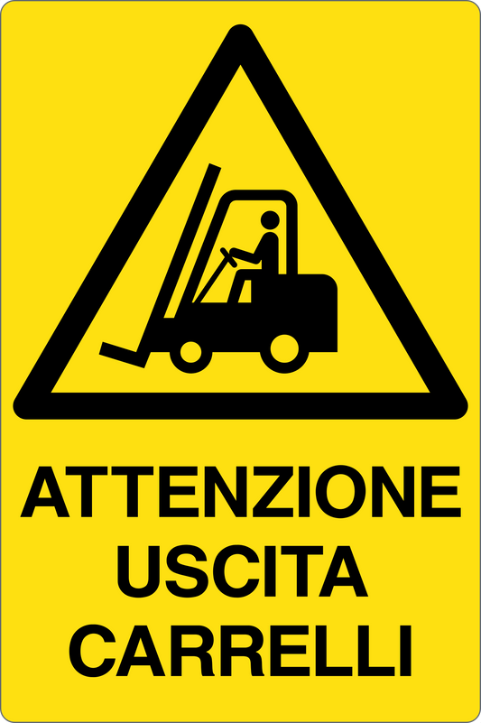 GLOBAL CARTELLO SEGNALETICO - ATTENZIONE USCITA CARRELLI - Adesivo Resistente, Pannello in Forex, Pannello In Alluminio