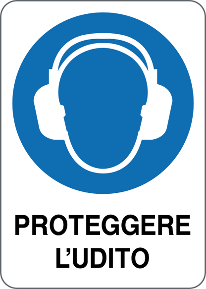 GLOBAL CARTELLO SEGNALETICO - PROTEGGERE L'UDITO - Adesivo Resistente, Pannello in Forex, Pannello In Alluminio