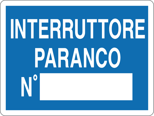 GLOBAL CARTELLO SEGNALETICO - INTERRUTTORE PARANCO N - Adesivo Resistente, Pannello in Forex, Pannello In Alluminio