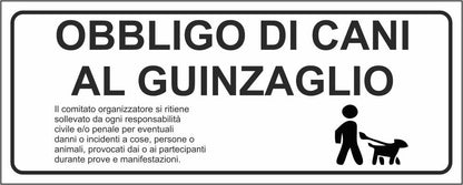 Obbligo di cani al guinzaglio il comitato organizzatore si ritiene - CARTELLO SEGNALETICO UNI ISO 7010 in Adesivo Resistente, Pannello in Forex, Pannello In Alluminio