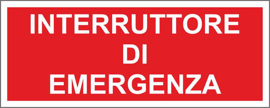 INTERRUTTORE DI EMERGENZA - CARTELLO SEGNALETICO UNI ISO 7010 in Adesivo Resistente, Pannello in Forex, Pannello In Alluminio