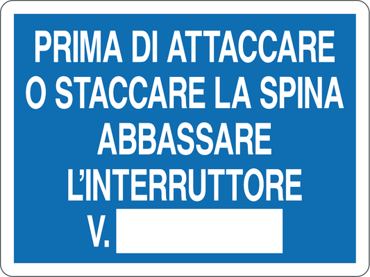 GLOBAL CARTELLO SEGNALETICO - PRIMA DI ATTACCARE O STACCARE LA SPINA ABBASSARE L'INTERRUTTORE - Adesivo Resistente, Pannello in Forex, Pannello In Alluminio