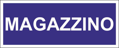 Magazzino mod 2 - CARTELLO SEGNALETICO UNI ISO 7010 in Adesivo Resistente, Pannello in Forex, Pannello In Alluminio