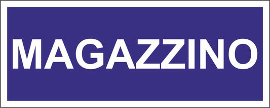 Magazzino mod 2 - CARTELLO SEGNALETICO UNI ISO 7010 in Adesivo Resistente, Pannello in Forex, Pannello In Alluminio