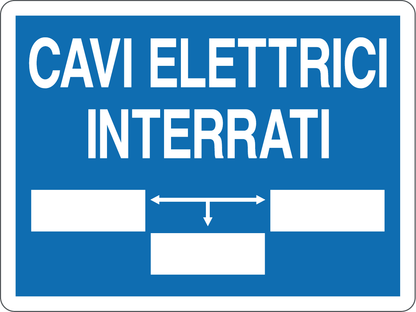 GLOBAL CARTELLO SEGNALETICO - CAVI ELETTRICI INTERRATI - Adesivo Resistente, Pannello in Forex, Pannello In Alluminio