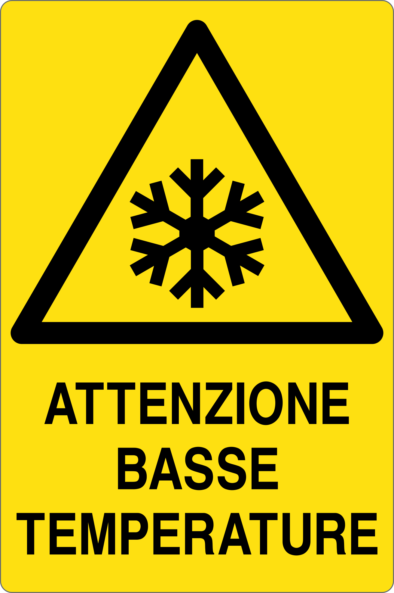 GLOBAL CARTELLO SEGNALETICO - ATTENZIONE BASSE TEMPERATURE - Adesivo Resistente, Pannello in Forex, Pannello In Alluminio