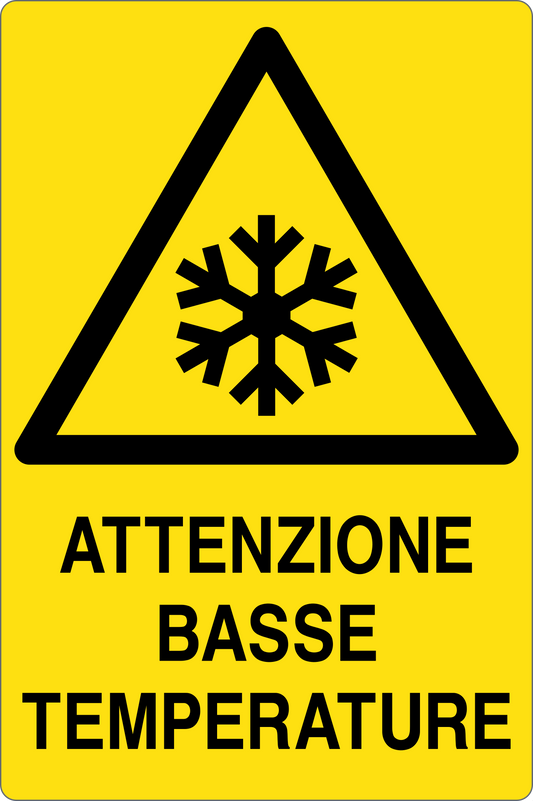 GLOBAL CARTELLO SEGNALETICO - ATTENZIONE BASSE TEMPERATURE - Adesivo Resistente, Pannello in Forex, Pannello In Alluminio