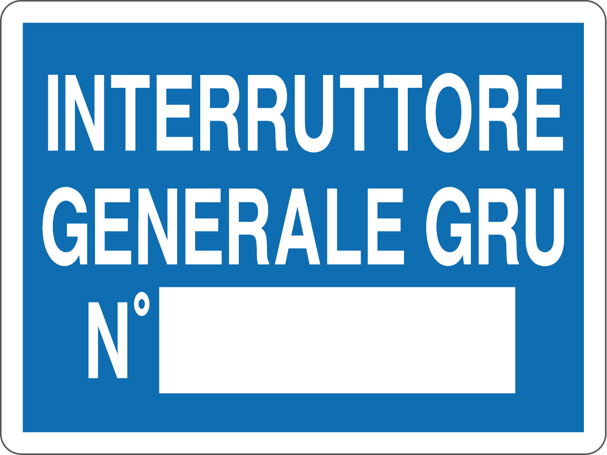 GLOBAL CARTELLO SEGNALETICO - INTERRUTTORE GENERALE GRU N - Adesivo Resistente, Pannello in Forex, Pannello In Alluminio