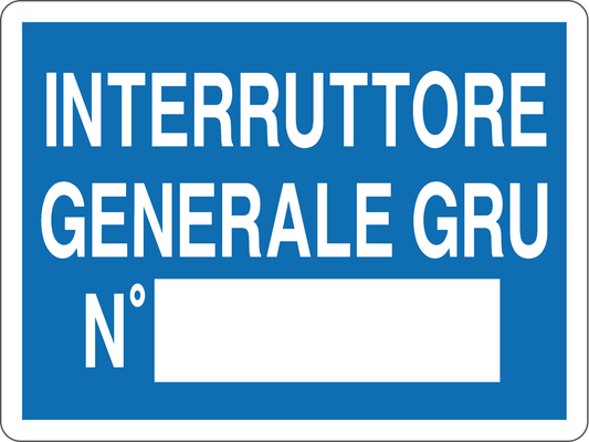 GLOBAL CARTELLO SEGNALETICO - INTERRUTTORE GENERALE GRU N - Adesivo Resistente, Pannello in Forex, Pannello In Alluminio