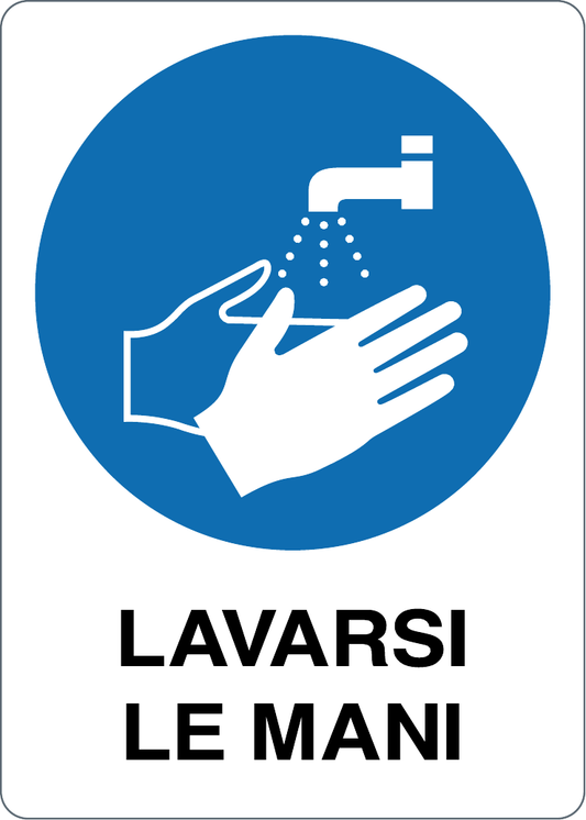 GLOBAL CARTELLO SEGNALETICO - LAVARSI LE MANI - Adesivo Resistente, Pannello in Forex, Pannello In Alluminio