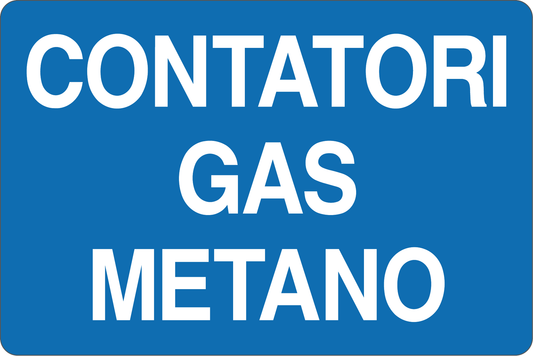 GLOBAL CARTELLO SEGNALETICO - CONTATORI GAS METANO - Adesivo Resistente, Pannello in Forex, Pannello In Alluminio