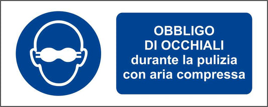 Obbligo di occhiali durante la pulizia con aria compressa - CARTELLO SEGNALETICO UNI ISO 7010 in Adesivo Resistente, Pannello in Forex, Pannello In Alluminio