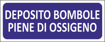 DEPOSITO BOMBOLE PIENE DI OSSIGENO - CARTELLO SEGNALETICO UNI ISO 7010 in Adesivo Resistente, Pannello in Forex, Pannello In Alluminio