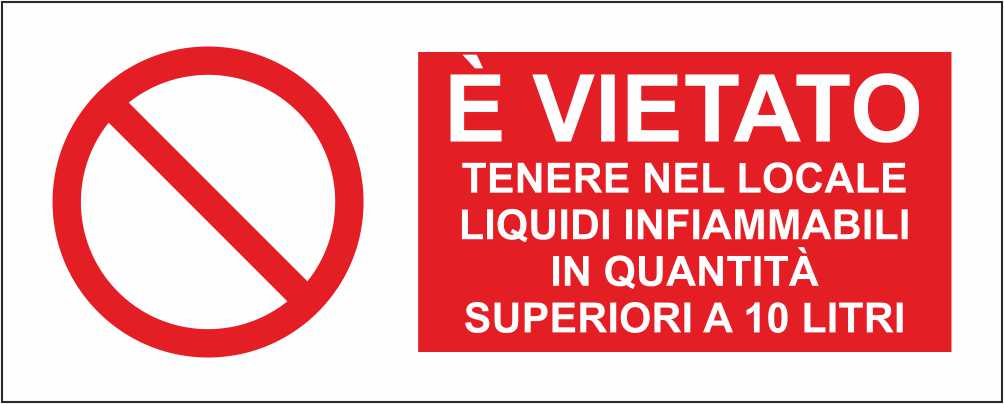 È vietato tenere nel locale liquidi infiammabili in quantità superiori a 10 litri - CARTELLO SEGNALETICO UNI ISO 7010 in Adesivo Resistente, Pannello in Forex, Pannello In Alluminio