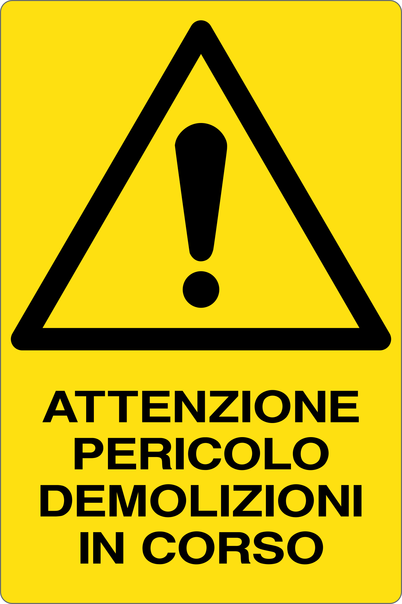 GLOBAL CARTELLO SEGNALETICO - ATTENZIONE PERICOLO DEMOLIZIONI IN CORSO - Adesivo Resistente, Pannello in Forex, Pannello In Alluminio