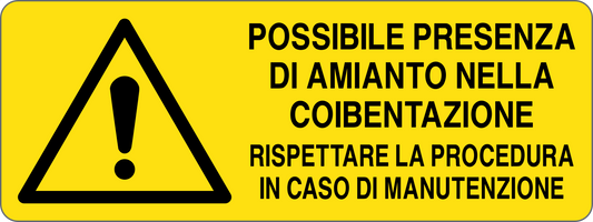 POSSIBILE PRESENZA DI AMIANTO NELLA COIBENTAZIONE - CARTELLO SEGNALETICO UNI ISO 7010 in Adesivo, Pannello in Forex, Pannello In Alluminio