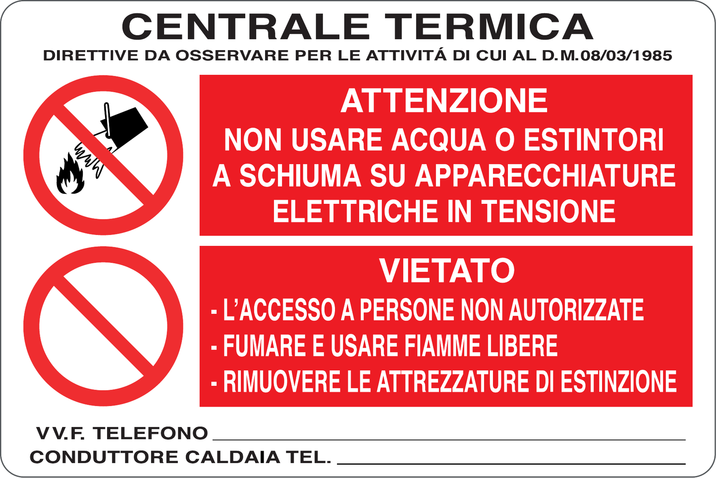 GLOBAL CARTELLO SEGNALETICO - CENTRALE TERMICA - Adesivo Resistente, Pannello in Forex, Pannello In Alluminio