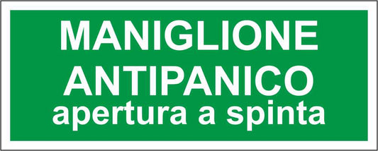 Maniglione antipanico apertura a spinta - CARTELLO SEGNALETICO UNI ISO 7010 in Adesivo Resistente, Pannello in Forex, Pannello In Alluminio