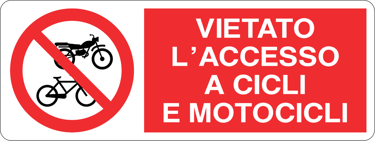 VIETATO L'ACCESSO A CICLI E MOTOCICLI - CARTELLO SEGNALETICO UNI ISO 7010 in Adesivo, Pannello in Forex, Pannello In Alluminio