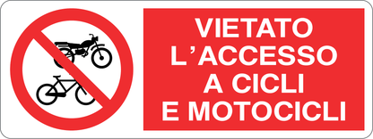 VIETATO L'ACCESSO A CICLI E MOTOCICLI - CARTELLO SEGNALETICO UNI ISO 7010 in Adesivo, Pannello in Forex, Pannello In Alluminio