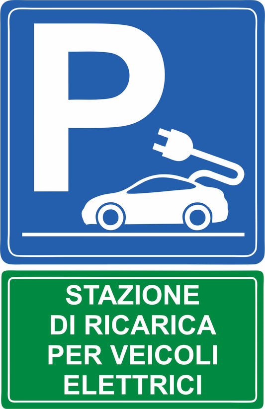 GLOBAL CARTELLO SEGNALETICO - PARCHEGGIO DI RICARICA AUTO ELETTRICHE - Adesivo Resistente, Pannello in Forex, Pannello In Alluminio