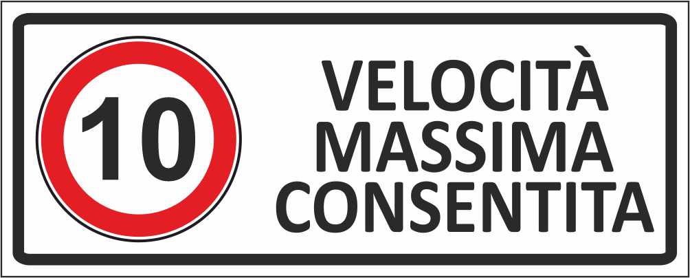 Limite di velocità personalizzato - CARTELLO SEGNALETICO UNI ISO 7010 in Adesivo Resistente, Pannello in Forex, Pannello In Alluminio