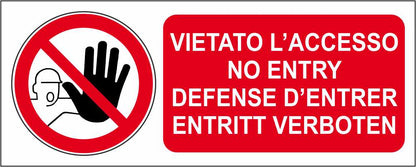 VIETATO L'ACCESSO NO ENTRY - CARTELLO SEGNALETICO UNI ISO 7010 in Adesivo Resistente, Pannello in Forex, Pannello In Alluminio
