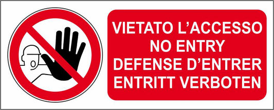 VIETATO L'ACCESSO NO ENTRY - CARTELLO SEGNALETICO UNI ISO 7010 in Adesivo Resistente, Pannello in Forex, Pannello In Alluminio