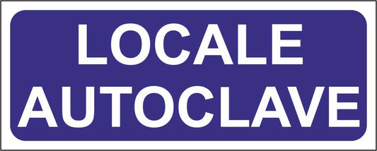 LOCALE AUTOCLAVE - CARTELLO SEGNALETICO UNI ISO 7010 in Adesivo Resistente, Pannello in Forex, Pannello In Alluminio