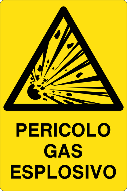GLOBAL CARTELLO SEGNALETICO - PERICOLO GAS ESPLOSIVO - Adesivo Resistente, Pannello in Forex, Pannello In Alluminio