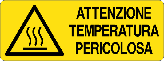 ATTENZIONE TEMPERATURA PERICOLOSA - CARTELLO SEGNALETICO UNI ISO 7010 in Adesivo, Pannello in Forex, Pannello In Alluminio