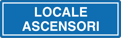 LOCALE ASCENSORI - CARTELLO SEGNALETICO UNI ISO 7010 in Adesivo, Pannello in Forex, Pannello In Alluminio