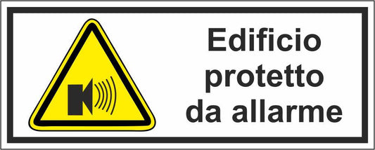 Edificio protetto da allarme - CARTELLO SEGNALETICO UNI ISO 7010 in Adesivo Resistente, Pannello in Forex, Pannello In Alluminio