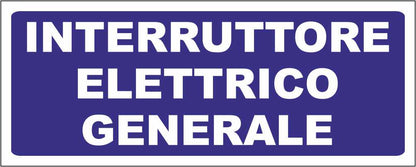 INTERRUTTORE ELETTRICO GENERALE FONDO BLU - CARTELLO SEGNALETICO UNI ISO 7010 in Adesivo Resistente, Pannello in Forex, Pannello In Alluminio
